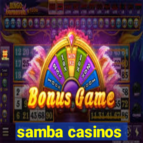 samba casinos