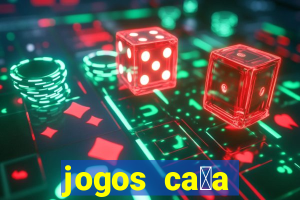 jogos ca莽a n铆quel gr谩tis para baixar