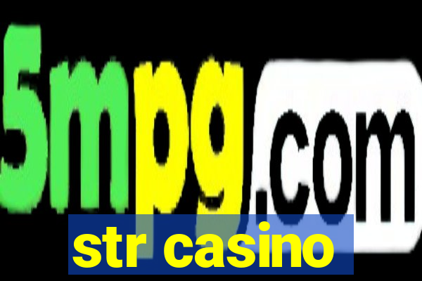 str casino