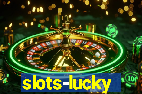 slots-lucky