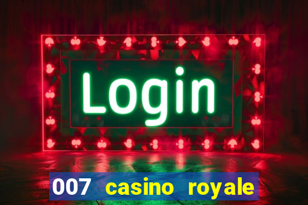 007 casino royale online dublado gratis