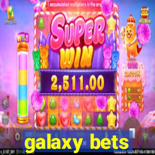 galaxy bets