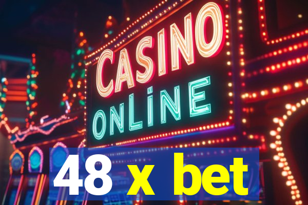 48 x bet