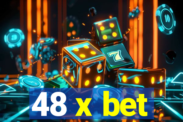 48 x bet