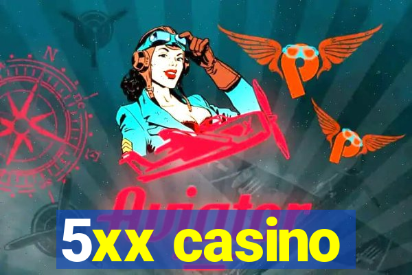 5xx casino