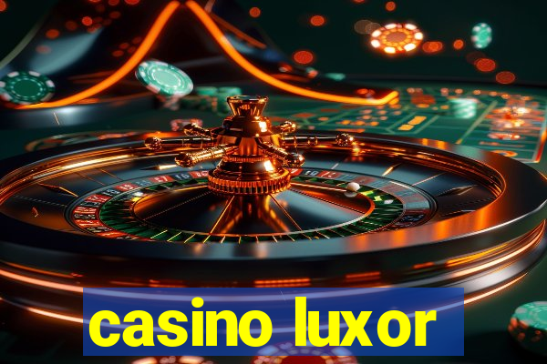 casino luxor