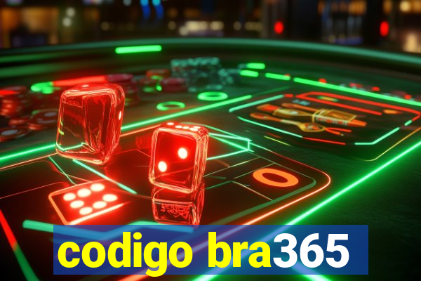 codigo bra365