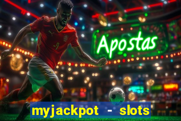 myjackpot - slots & casino