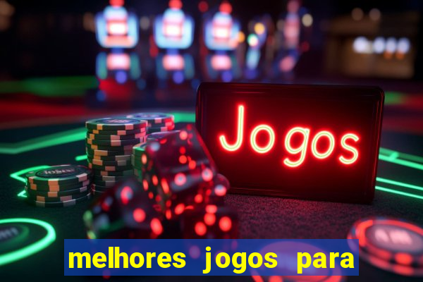 melhores jogos para se apostar hoje