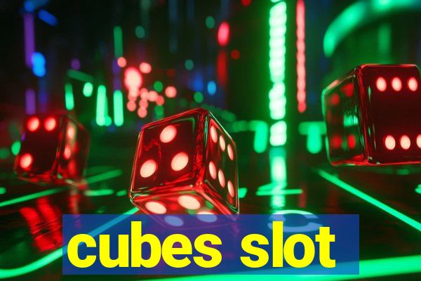 cubes slot