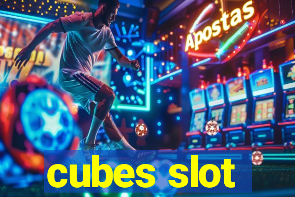 cubes slot