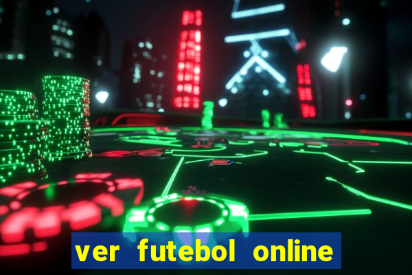 ver futebol online ao vivo