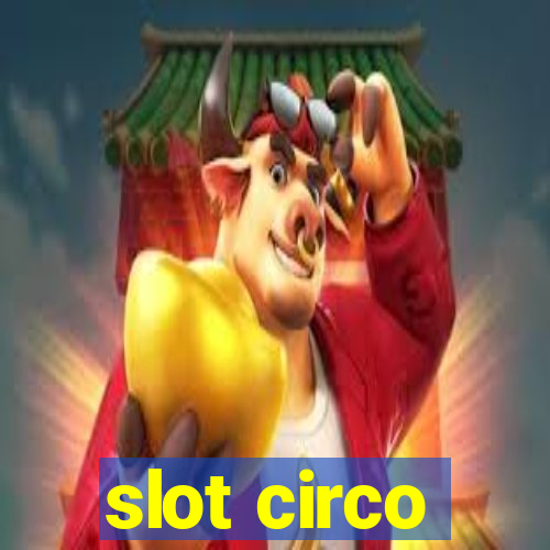 slot circo