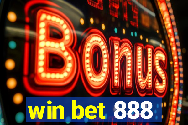 win bet 888