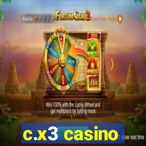 c.x3 casino