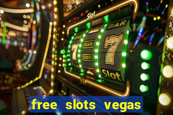 free slots vegas casino games