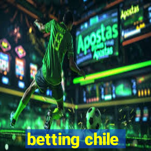 betting chile