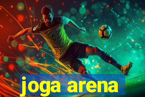 joga arena