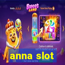 anna slot