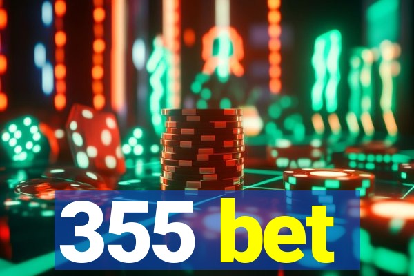 355 bet