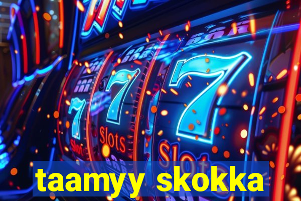 taamyy skokka