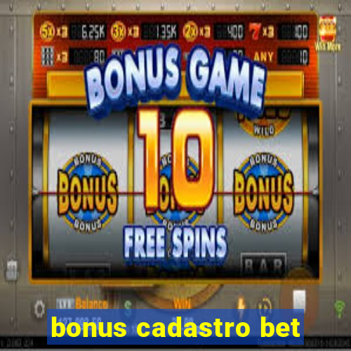 bonus cadastro bet