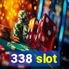 338 slot