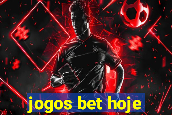 jogos bet hoje