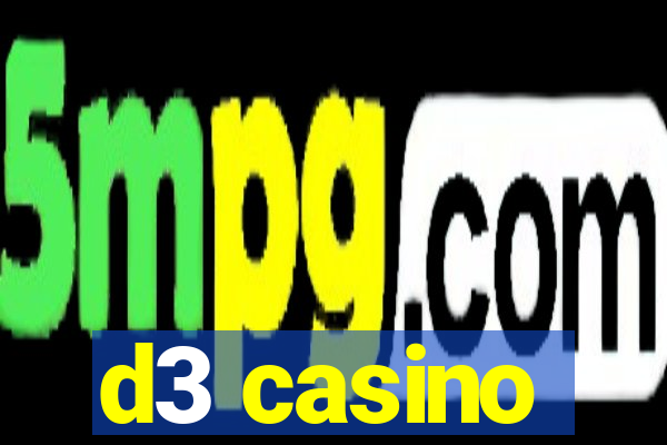 d3 casino