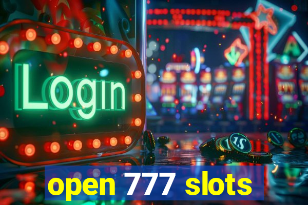 open 777 slots