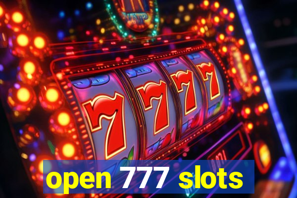 open 777 slots