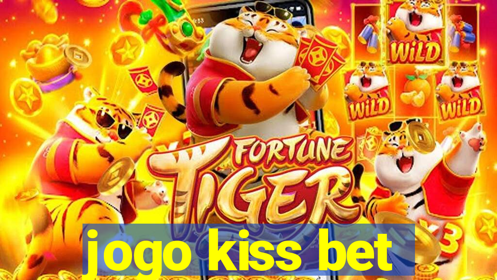 jogo kiss bet