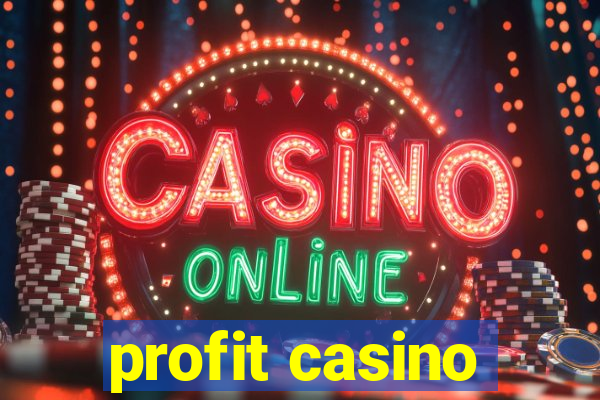 profit casino