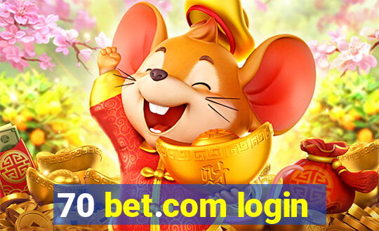 70 bet.com login