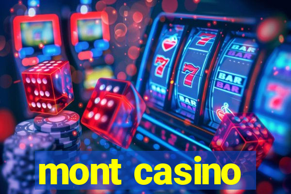 mont casino