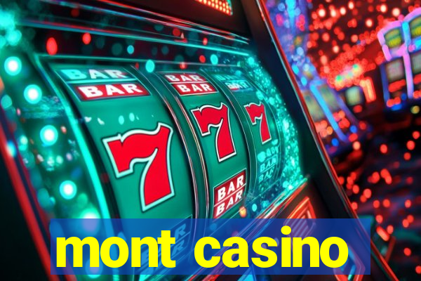 mont casino