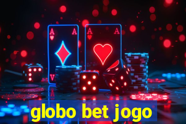 globo bet jogo