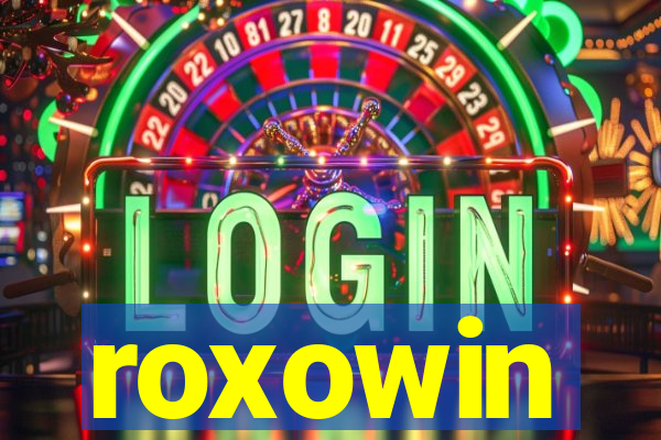 roxowin