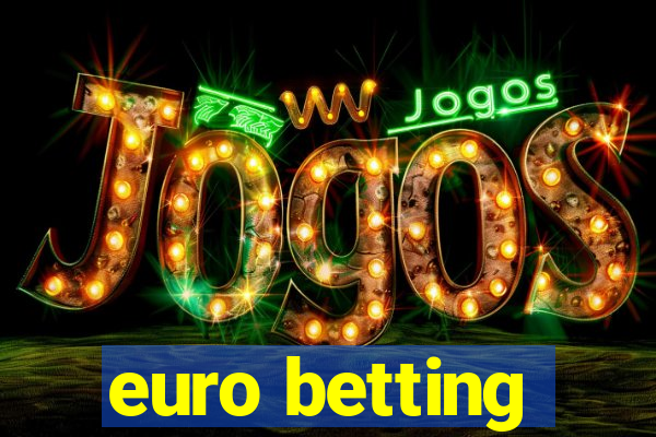 euro betting