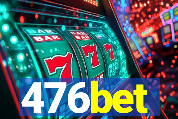 476bet