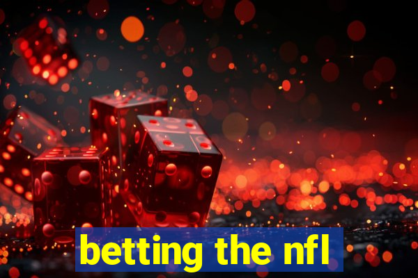 betting the nfl