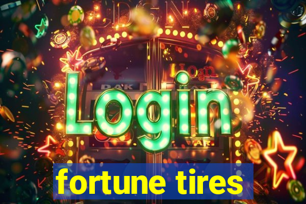 fortune tires