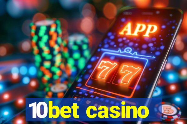 10bet casino