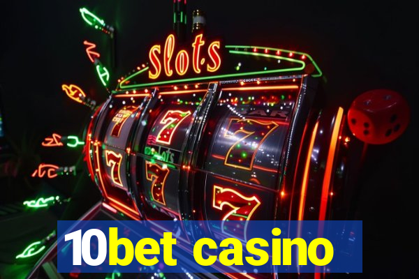 10bet casino