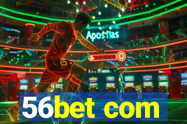 56bet com