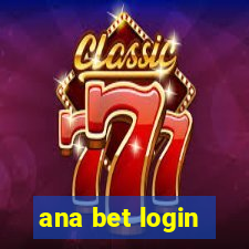 ana bet login