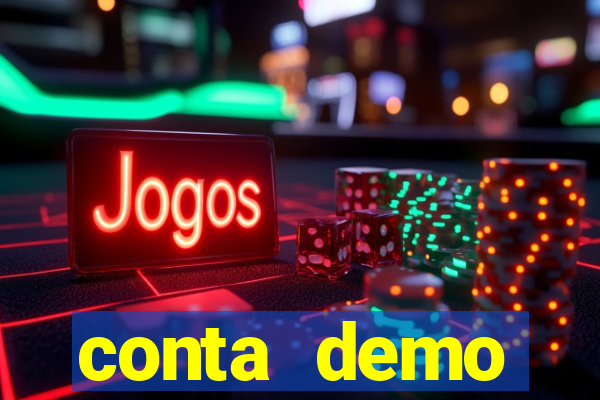 conta demo plataforma slots