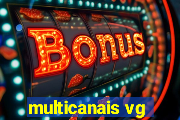 multicanais vg