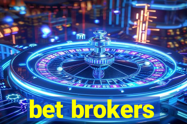 bet brokers