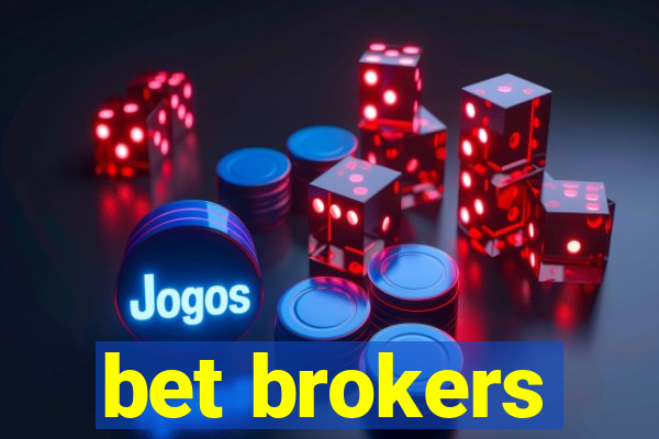 bet brokers